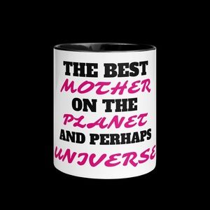 The Best Mother On The Planet Perhaps Universe Mug Accessories